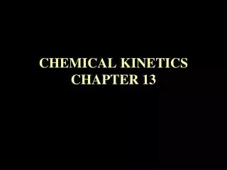 Ppt Chapter Chemical Kinetics The Rates Of Chemical Reactions