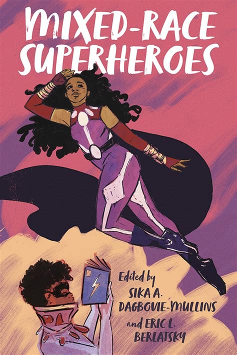 Mixed-Race Superheroes - Rutgers University Press