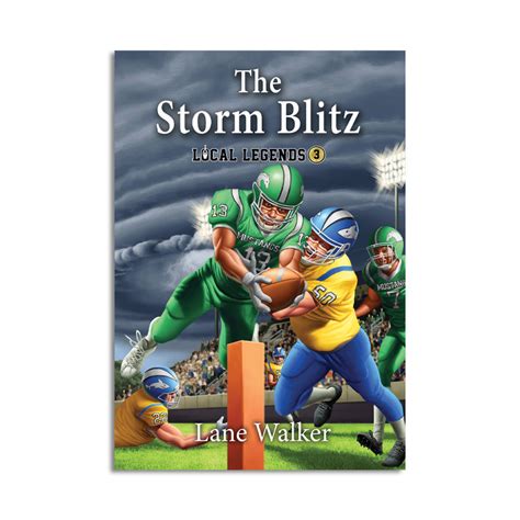 The Storm Blitz Local Legends Book 3 Lane Walker Lane Walker Books