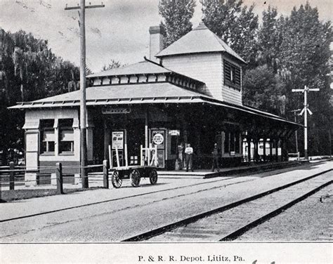 A Journey Through The Past - P & R Railroad Station in Lititz PA early 1900's | Facebook ...