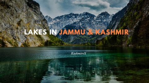 Lakes in Jammu & kashmir - KashmireX