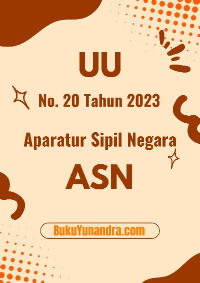 UU Aparatur Sipil Negara Atau ASN No 20 Tahun 2023