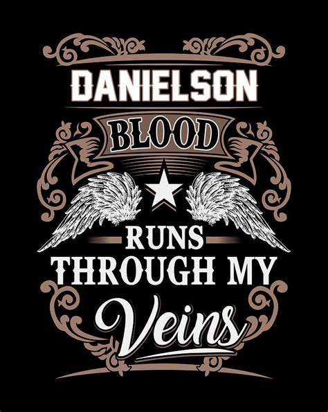 Danielson Name T Shirt Danielson Blood Runs Through My Veins Gift