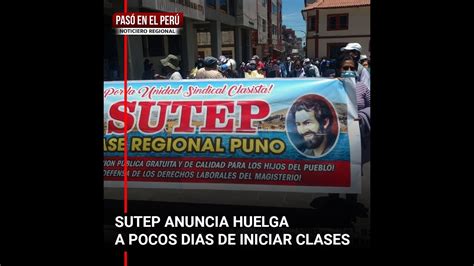 Sutep Anuncia Huelga Indefinida A Poco D As De Iniciar Clases Pas En