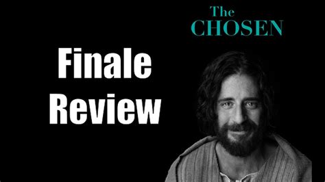 The Chosen Season 3 Finale 2023 Review