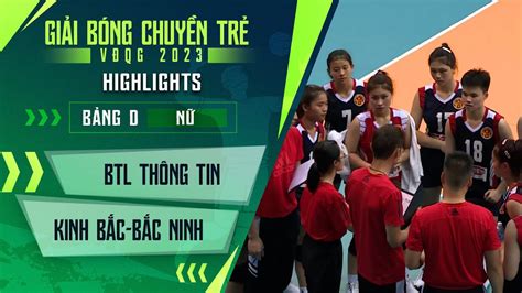 Highlights BTL Thông Tin Kinh Bắc Bắc Ninh Giải bóng chuyển trẻ vô