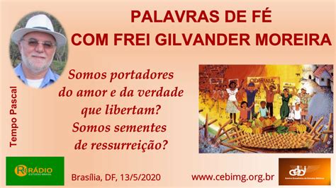 Somos sementes de ressurreição Palavras de Fé frei GILVANDER