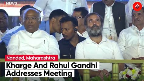 LIVE Mallikarjun Kharge And Rahul Gandhi Address Public Meeting In