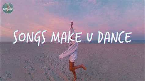 Playlist Of Songs Thatll Make You Dance Feeling Good Playlist Youtube