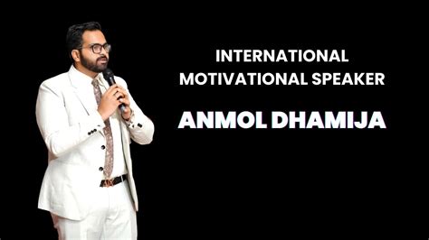 Motivational Speaker In Ahmedabad Anmol Dhamija India S No 1 Sales