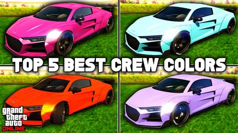 The Top 5 Best Crew Colors In Gta 5 Online 2023 Custom Paint Jobs