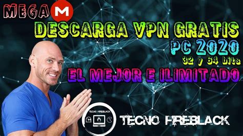 Descargar Vpn Gratis Pc El Mejor E Ilimitado Youtube