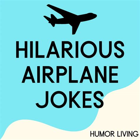 Hilarious Airplane Jokes Soar To Make You Laugh Humor Living