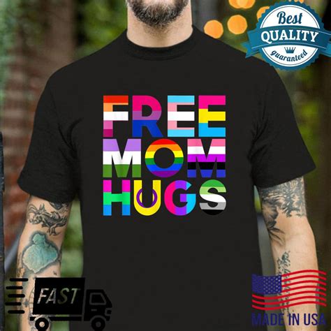 Free Mom Hugs Rainbow Lgbtq Lgbt Pride Month Shirt