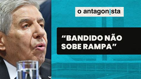 Continuo Achando Que Bandido N O Sobe Rampa Diz General Heleno