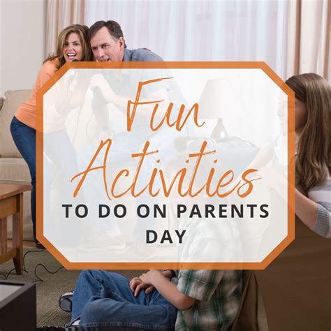 Fun Activities to Do with the Family on Parents' Day