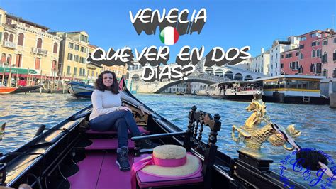 Venecia Qu Ver En Dos D As Venezia En Carnaval Youtube