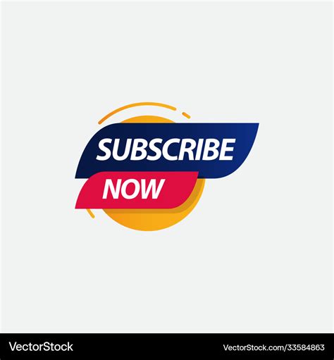 Subscribe now label logo template design Vector Image