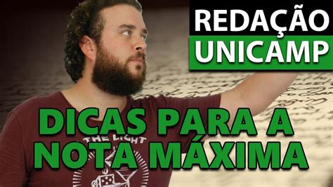 Reda O Unicamp Tr S Dicas Para A Nota M Xima Youtube