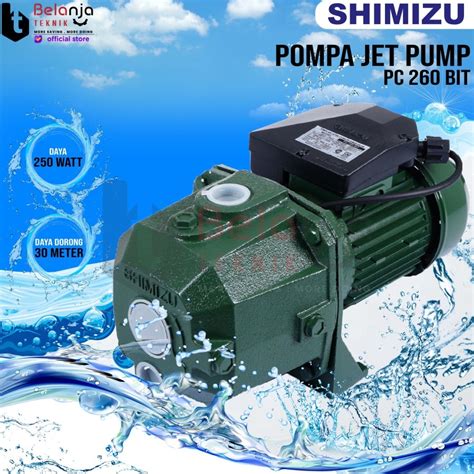 Jual Shimizu Pompa Air Jet Pump PC 260 BIT Tanpa Tabung 30 Meter 250