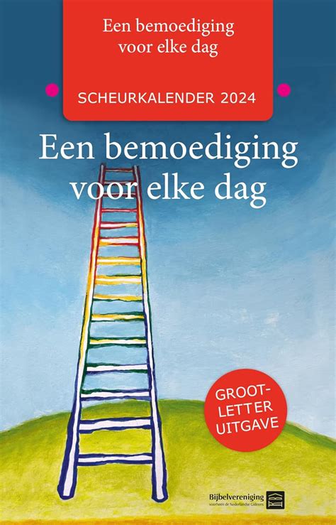 Een Bemoediging Voor Elke Dag Scheurkalender 2024 Grootletteruitgave