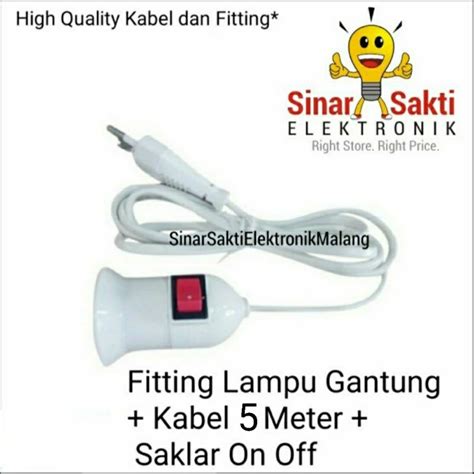 Jual Fitting Lampu Gantung Kabel M Saklar On Off Meter Colok