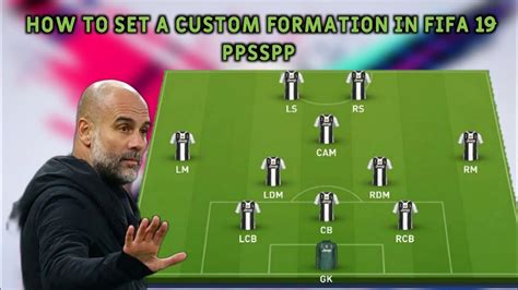 How To Set A Custom Formation In Fifa 19 Ppsspp Youtube