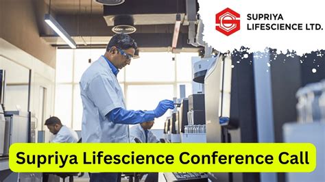 Supriya Lifescience Ltd Q Conference Call Conferencecall