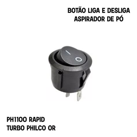 O Liga Desliga Aspirador P Ph Rapid Turbo Philco Or Venda Em