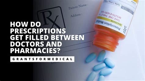 What Is The Prescription Filling Process Between Doctors And Pharmacies Grants For Medical