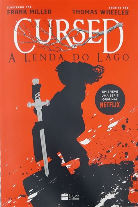 Cursed A Lenda Do Lago Resenha Lenda Lenda Do Rei Arthur Lendas