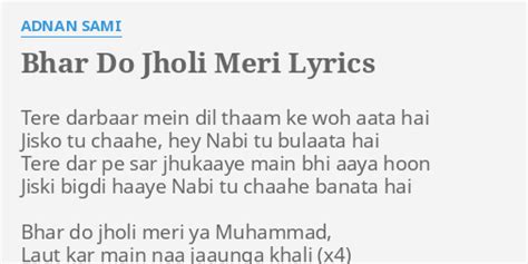 Bhar Do Jholi Meri Lyrics By Adnan Sami Tere Darbaar Mein Dil