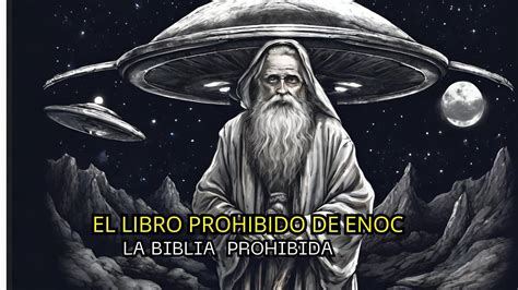 La Biblia Prohibida EL LIBRO DE ENOC YouTube