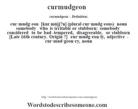 curmudgeon definition | curmudgeon meaning - words to describe someone