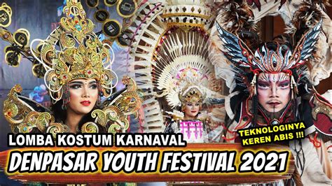 LOMBA KOSTUM KARNAVAL TERBAIK - D'YOUTH FEST 2021 - YouTube