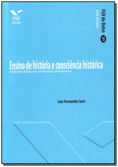 Ensino De História E Consciência Histórica Implicações Didáticas De