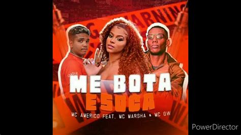 AMÉRICO ORIGINAL MC MARSHA MC GW ME BOTA E SOCA mp3 YouTube