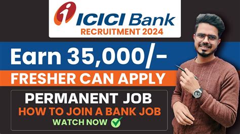 Icici Bank Recruitment Salary How To Get Job In Bank