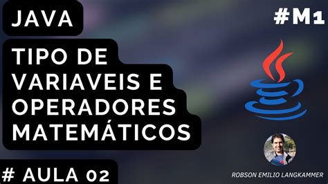 Forma O Java Modulo Aula Tipo De Variaveis E Operadores