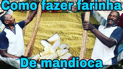 Como Fazer Farinha De Mandioca Puba Ou Farinha Dagua Sisteminha De