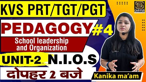 Kvs Prt Tgt Pgt Nios Pedagogy Kvs Cdp Unit School Leadership