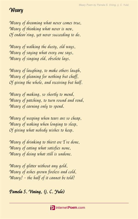 Weary Poem By Pamela S Vining J C Yule