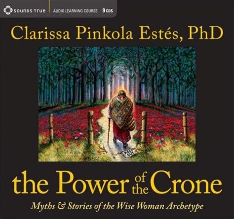 The Power of the Crone | Myth stories, Wise women, Archetypes