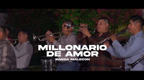 Millonario De Amor Banda Malecon Youtube