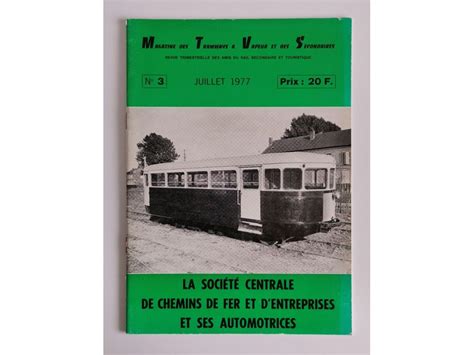 Magazine Des Tramways Vapeur Et Des Secondaires No Juillet