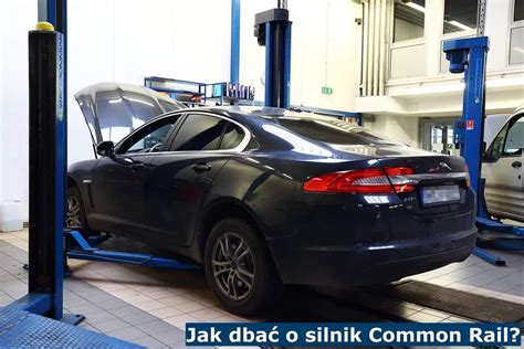 Jak Dba O Silnik Common Rail