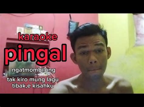 Ngatmombilung Pingal Karaoke Cover YouTube