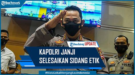 Kapolri Janji Selesaikan Sidang Etik Kasus Irjen Sambo Dalam 30 Hari