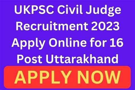 Ukpsc Civil Judge Recruitment 2023 Apply Online For 16 Post Uttarakhand