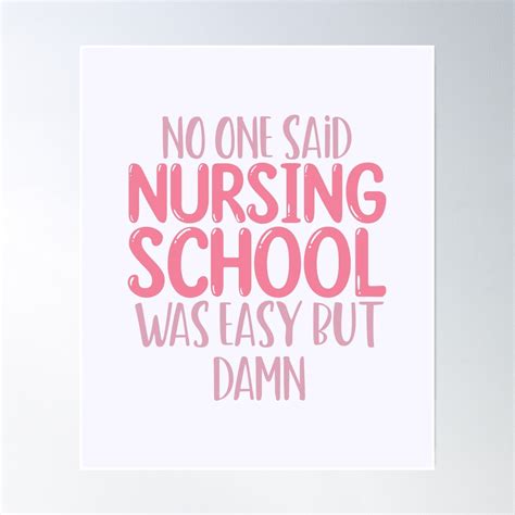 No One Said Nursing School Was Easy But Damn Poster Wall Art, Modern